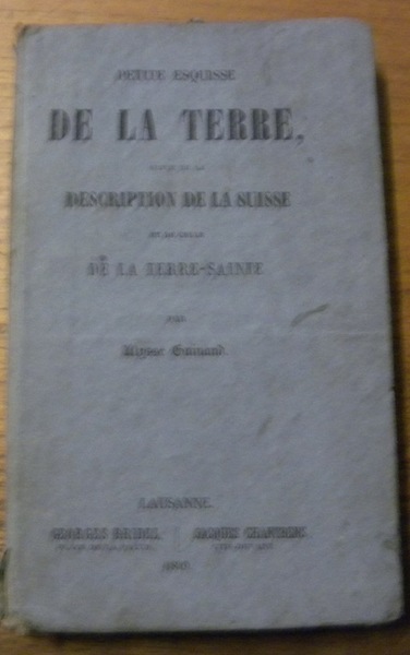 Petite esquisse de la Terre suivie de la description de …