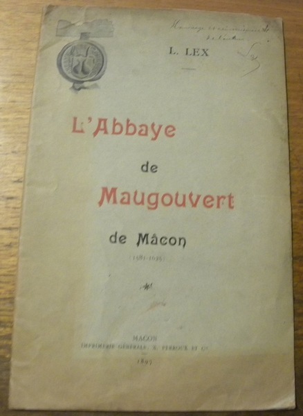 L’Abbaye de Maugouvert de Mâcon (1581-1625).