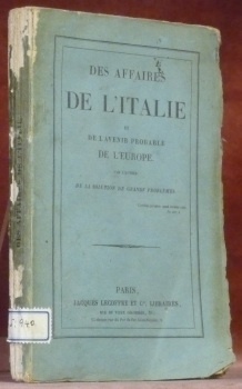 Des affaires de l’Italie et de l’avenir probable de l’Europe. …
