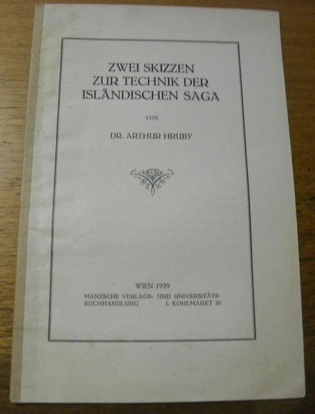 Zwei Skizzen zur Technik der Islandischen Saga.