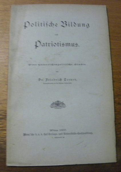 Politische Bildung und Patriotismus. Eine unterrichtspolitische Studie.