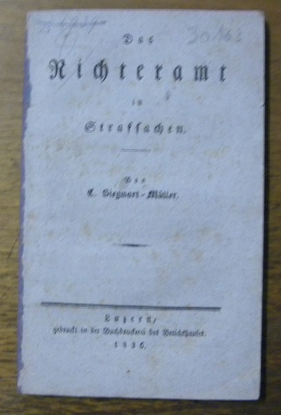 Das Richteramt in Strafsachen.