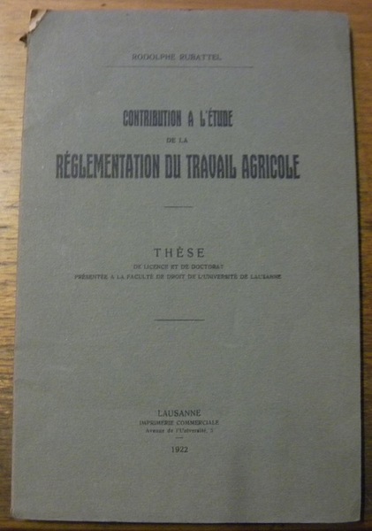 Contribution à l’étude de la réglementation du travail agricole. Thèse.
