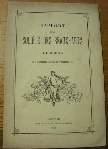 Rapport de la Société des Beaux-Arts de Berne lu à …