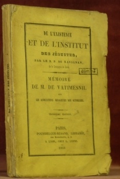 De l’Existence et de l’Institut des Jésuites, par le R. …