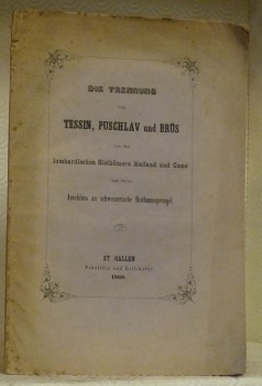 TESSIN und die graubündner’schen Gemeinden Puschlav und Brüs im Verband …