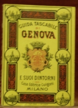 Guida tascabile di Genova e suoi dintorni. Illustrata da 10 …