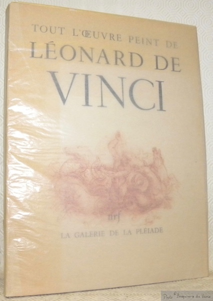 LEONARD DE VINCI. Tout l’oeuvre peint. Introduction à la méthode …