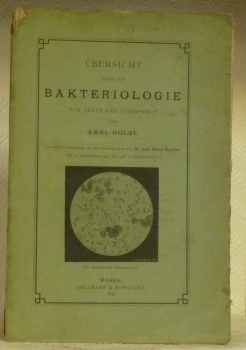Übersicht über die Bakteriologie für Ärzte und Studirende. Mit 24 …