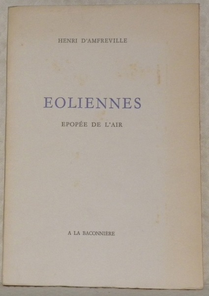 Eoliennes. Epopée de l’air.