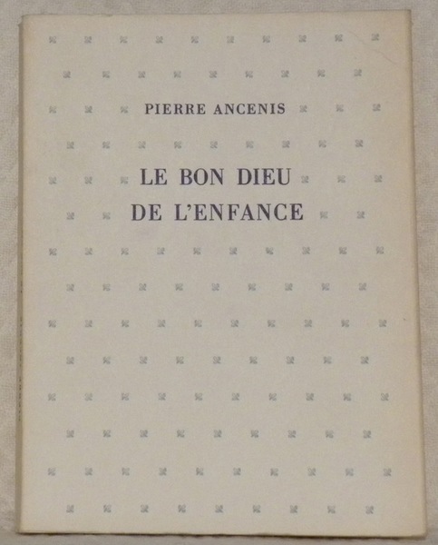 Le bon dieu de l’enfance.