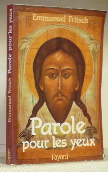 Parole pour les yeux. Clés pour icônes des fêtes du …