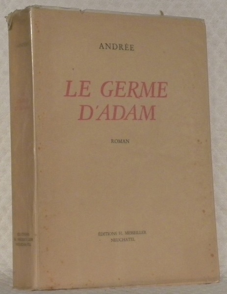 Le germe d’Adam. Roman.