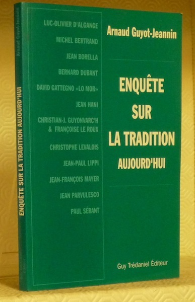 Enquête sur la tradition aujourd’hui.