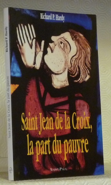 Saint Jean de la Croix, la part du pauvre.