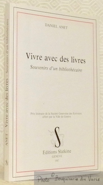 Vivre avec les livres. Souvenirs d’un bibliothécaire. Illustrations de l’auteur.
