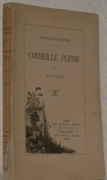 Corbeille pleine. Poésies.