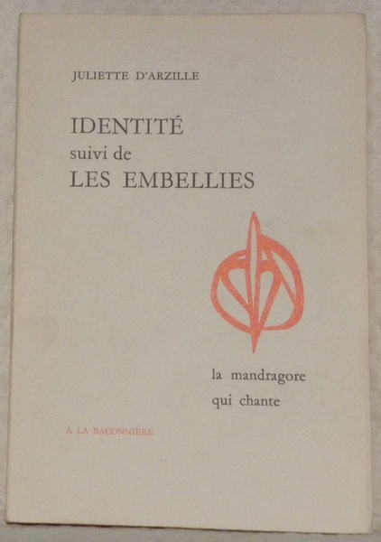 Identité suivi de: Les embellies (Poèmes).