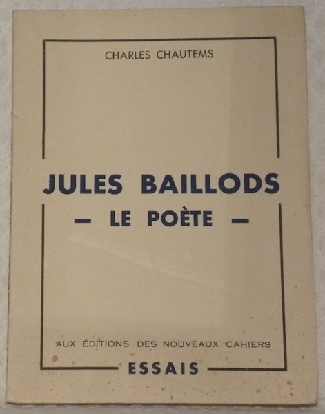 Jules Baillods, le poète.