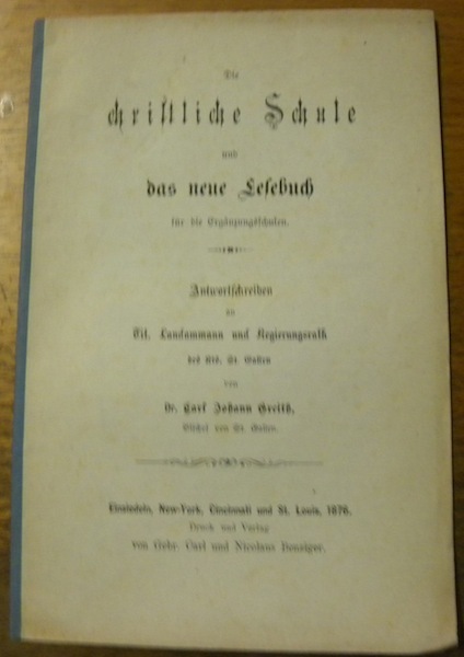 Die christliche Schule und das neue Lesebuch für die Ergänzungsschulen. …