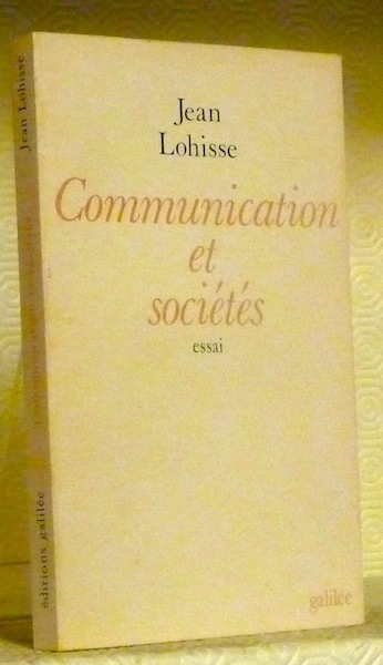 Communication et sociétés. Essai de typologie évolutive.
