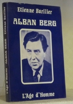 Alban Berg. Essai d’interprétation.