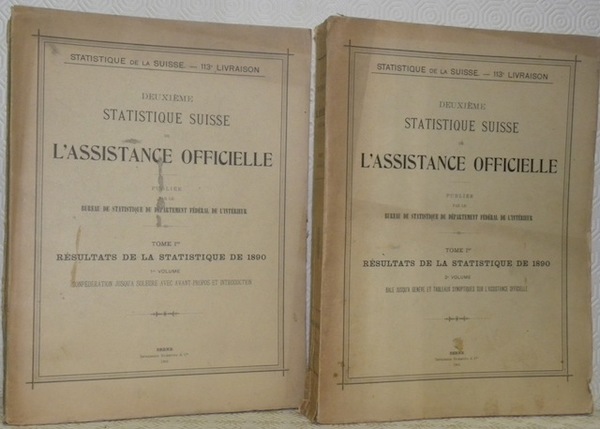 Deuxième statistique suisse de l’assistance officielle. Publié par le Bureau …