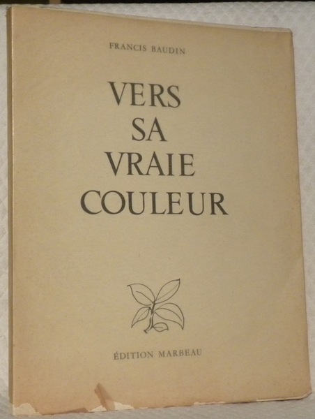 Vers sa vraie couleur. Illustrations de J.-F. Favre.
