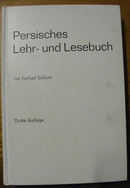 Persisches Lehr- und Lesebuch. 3. Auflage.