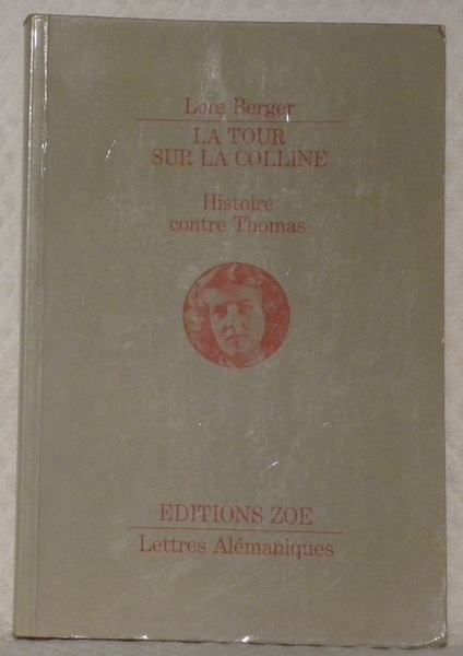 La tour sur la colline. Histoire contre Thomas. Traduction par …