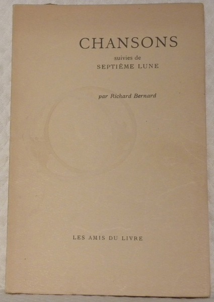 Chansons. Suivies de septième lunes.