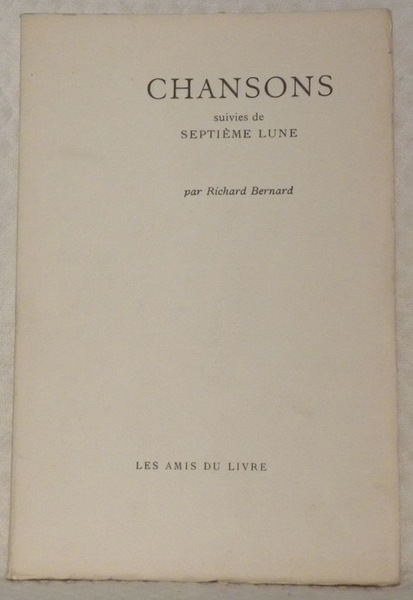 Chansons. Suivies de septième lunes.
