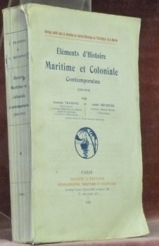 Eléments d’histoire maritime et coloniale contemporaine. 1815 - 1914. Ouvrage …