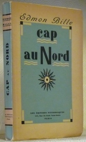 Cap au Nord. Illustré de 8 gravures d’après des pointes-sèches …