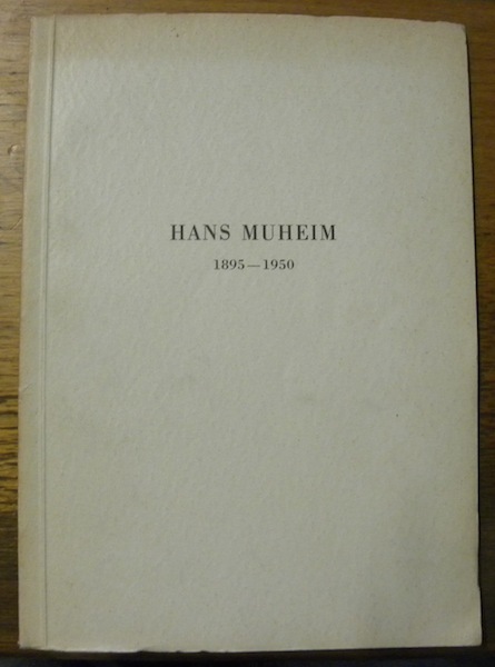 Hans Muheim, 1895-1950.