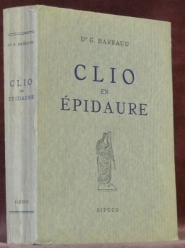 Clio en Epidaure ou la médecine et l’humanisme chez les …