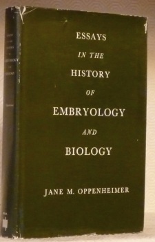 Essays in the history of embryology and biology.