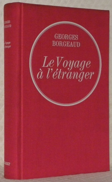 Le voyage à l’étranger. Roman.