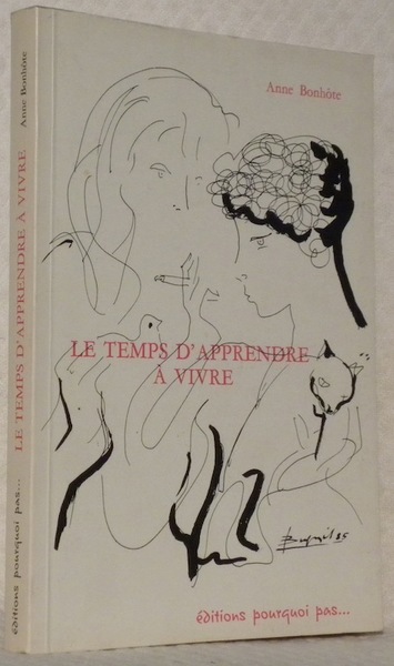 Le temps d’apprendre à vivre.