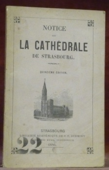 Notice sur la Cathédrale de Strasbourg.