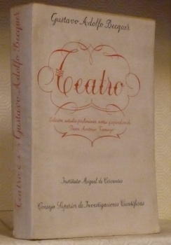 Teatro de Gustavo Adolfo Becquer. Edicion, estudio preliminar, notas y …