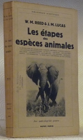 Les étapes des espèces animales. Avec 88 gravures. Collection Bibliothèque …