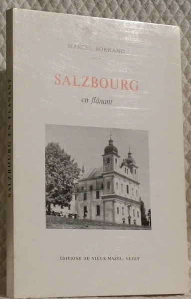 Salzbourg en flânant.