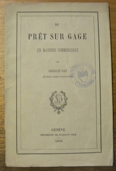 Du prêt sur gage en matière commerciale.