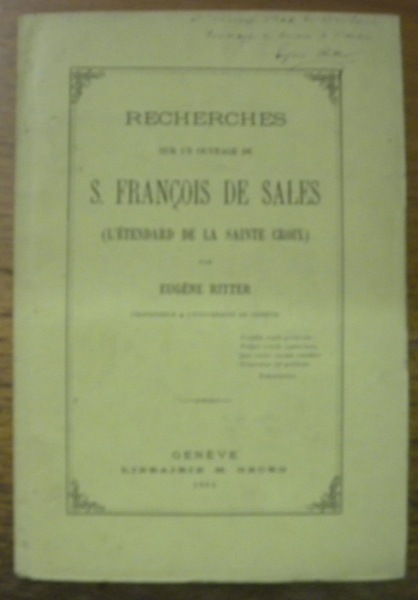 Recherches sur un ouvrage de S. François de Sales (L’étendard …