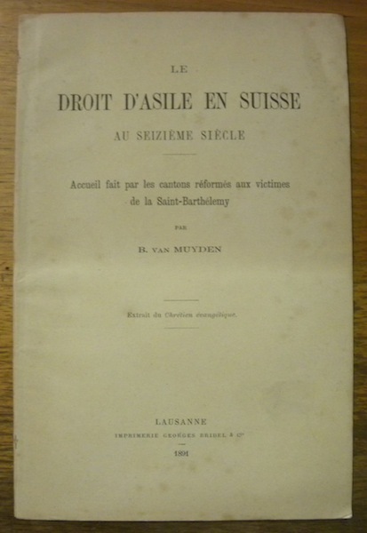 Le Droit d’Asile en Suisse au seizième siècle. Accueil fait …