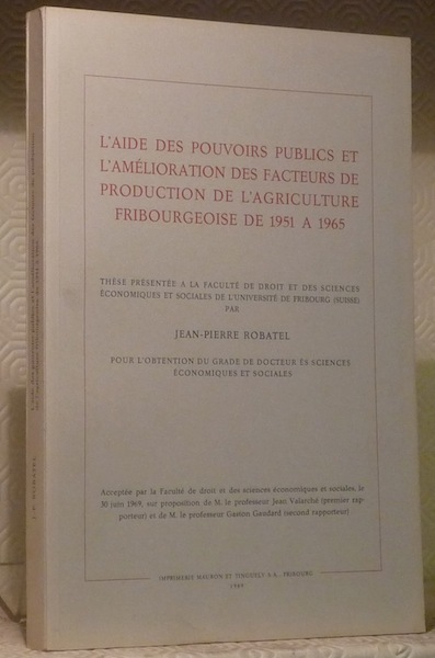 L’aide des pouvoirs publics et l’amélioration des facteurs de production …