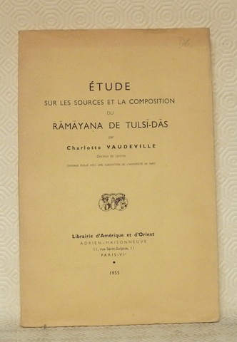 Etude sur les sources et la composition du Ramayana de …