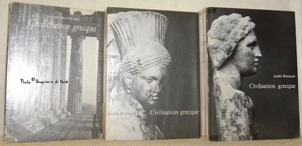 Civilisation grecque. Trois tomes. Tome 1: De l’Iliade au Parthénon. …