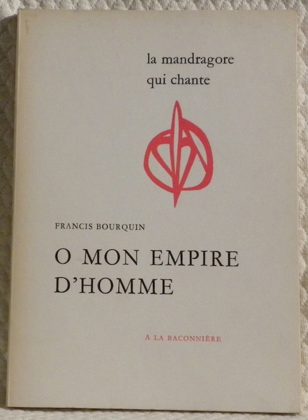 O mon empire d’homme.
